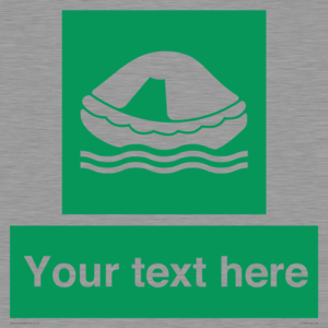 Custom sign safe condition Liferaft